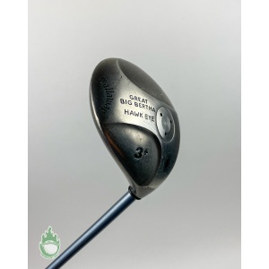 Used Callaway Great Big Bertha Hawk Eye 3+ Wood UL Firm Flex Graphite Golf Club
